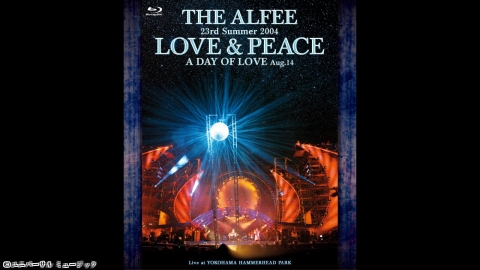THE ALFEE「23rd Summer 2004 LOVE ＆…